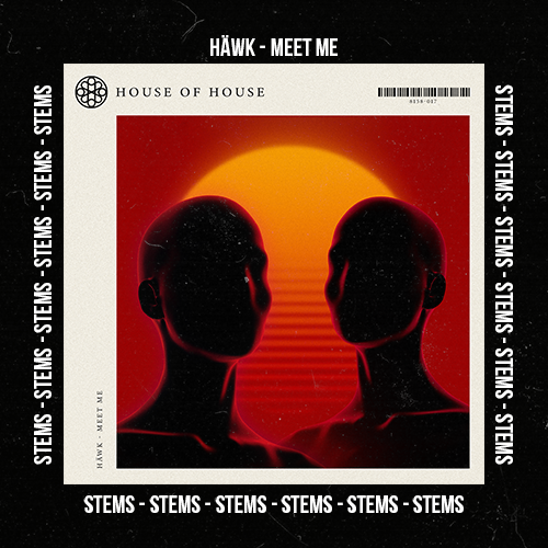 HÄWK - Meet Me (Stems Pack)