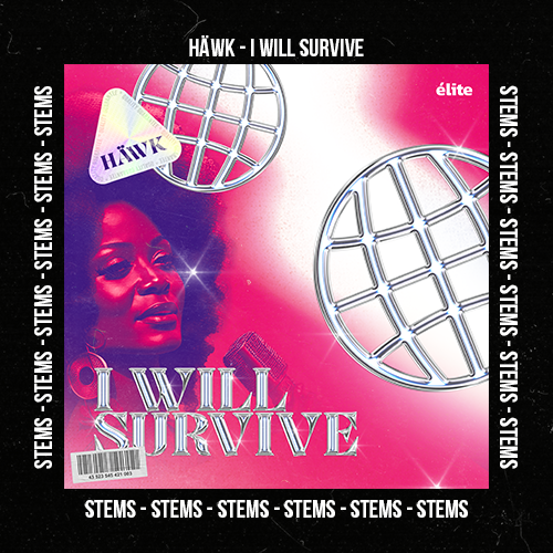 HÄWK - I Will Survive (Stems Pack)