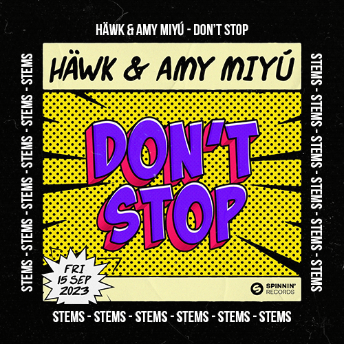 HÄWK & AMY MIYÚ - Don't Stop (Stems Pack)
