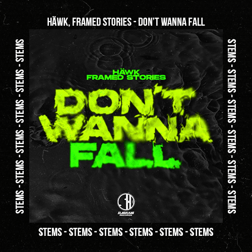 HÄWK, Framed Stories - Don't Wanna Fall (Stems Pack)