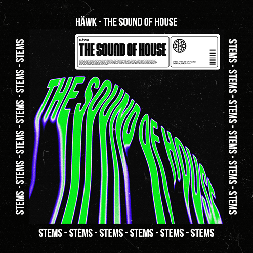 HÄWK - The Sound Of House (Stems Pack)