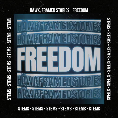 HÄWK, Framed Stories - Freedom (Stems Pack)